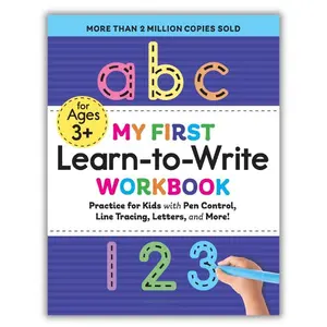 My First Learn-to-Write Workbook: Practice for Kids with Pen Control, Line Tracing, Letters, and More! (My First Preschool Skills Workbooks) Paperback