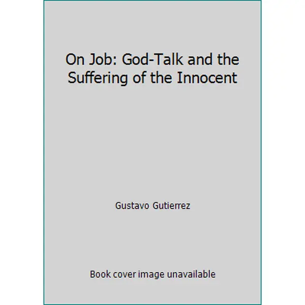 USED Book - On Job: God-Talk and the Suffering of the Innocent by Gustavo Gutierrez (Hardcover) - english