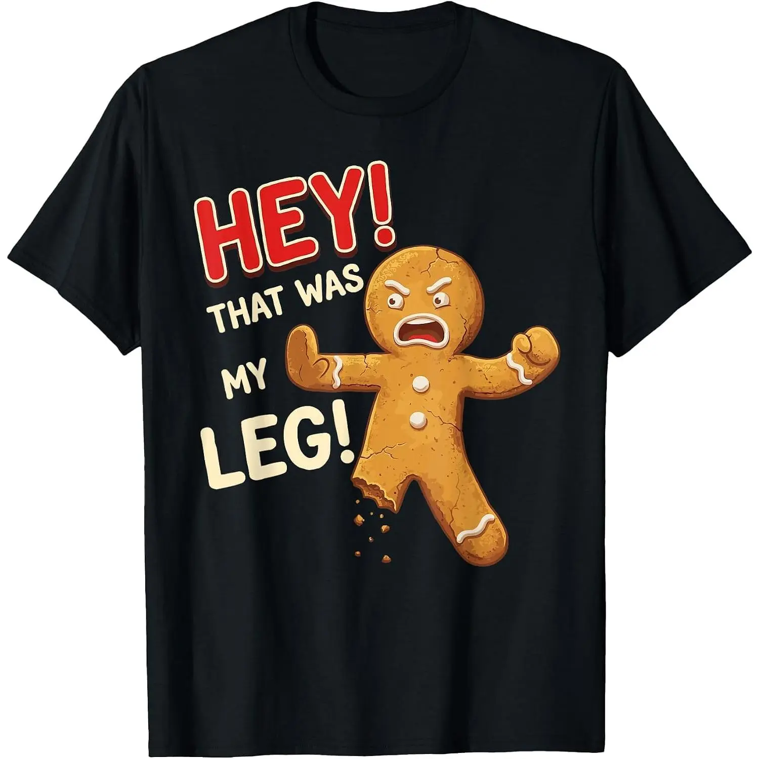 Funny Gingerbread Man Cookies that was My Leg Cookie Pun T-Shirt