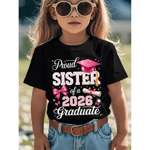 Senior 2026 Proud Sister of A 2026 Graduate FamilyNovelty Aesthetic Graphic Kids Clothes Girls CuteGirls Clothes Streetwear Tops Tees Girls Clothes