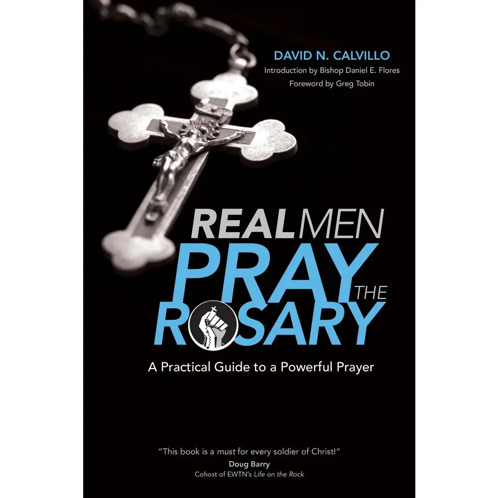 USED Book - Real Men Pray the Rosary: A Practical Guide to a Powerful Prayer by Calvillo, David N. (Paperback) - english