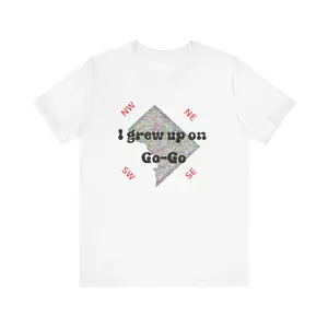 I Grew Up on Go-Go in DC Music Tee Shirt - Best Birthday Gift, Funny Design for Fans of Go-Go Culture