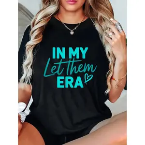In My Let Them Era T-Shirt