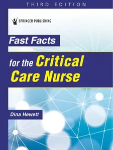 Fast Facts for the Critical Care Nurse Third Edition, New  (9780826156716)