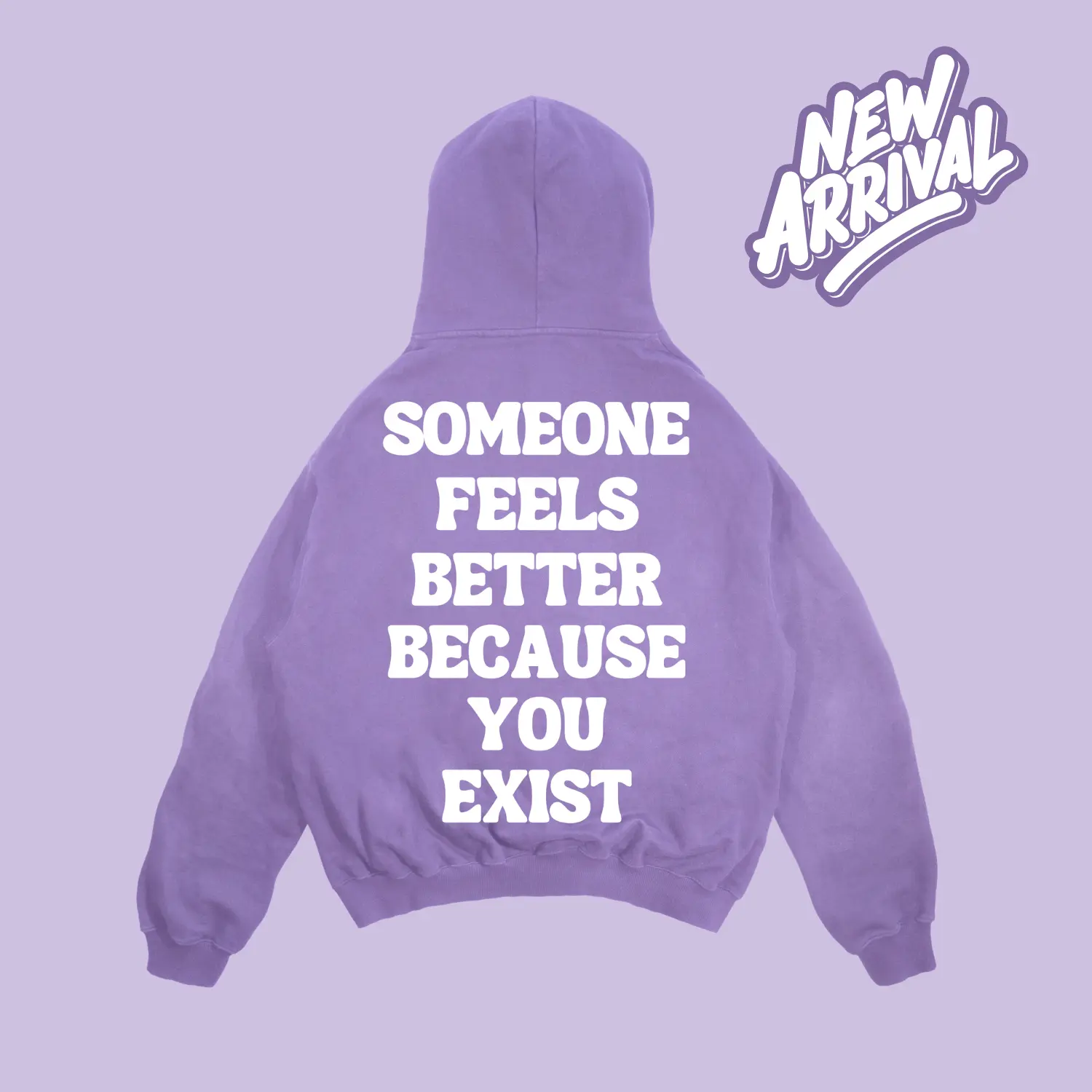 Someone Feels Better Because You Exist | Mental Health Awareness | Mens & Women Unisex (Hoodie) | Positive Affirmation Hoodie | Motivational/Inspirational Hoodie
