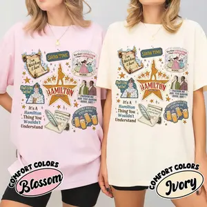 Hamilton Musical Stickers Shirt Comfort Colors, Hamilton Broadway Musical Quote Tee, Sisters Work Tshirt, Funny Gift for Musical Fans