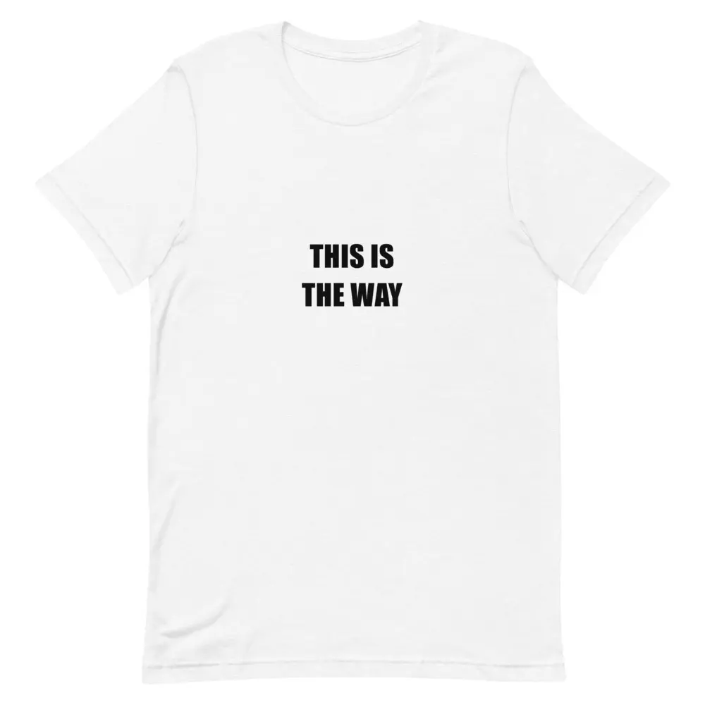 This Is The Way - Funny Trading & Investing T-Shirt | The Trading Desk
