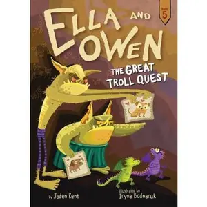 USED-Ella and Owen 5: The Great Troll Quest by Kent, Jaden (Hardcover)