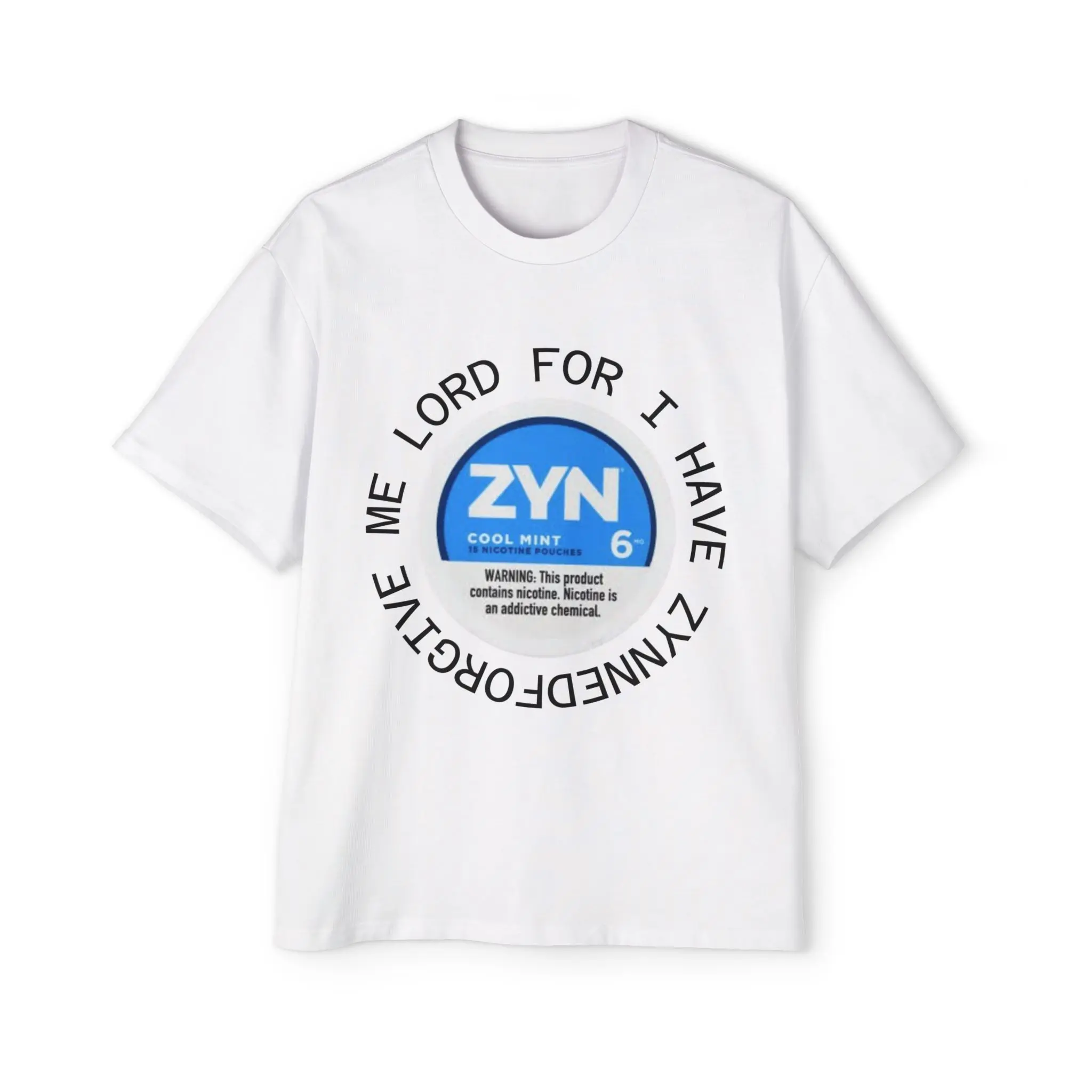 Forgive Me Lord For I Have Zynned Funny Shirt | Adults, Kids, Funny Shirt