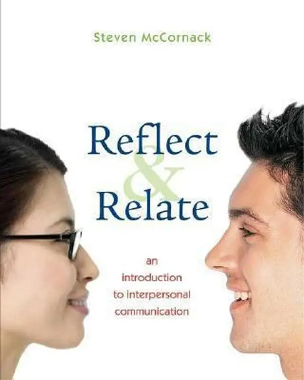 USED Book - Reflect and Relate: An Introduction to Interpersonal Communication by Steven McCornack (Paperback) - english