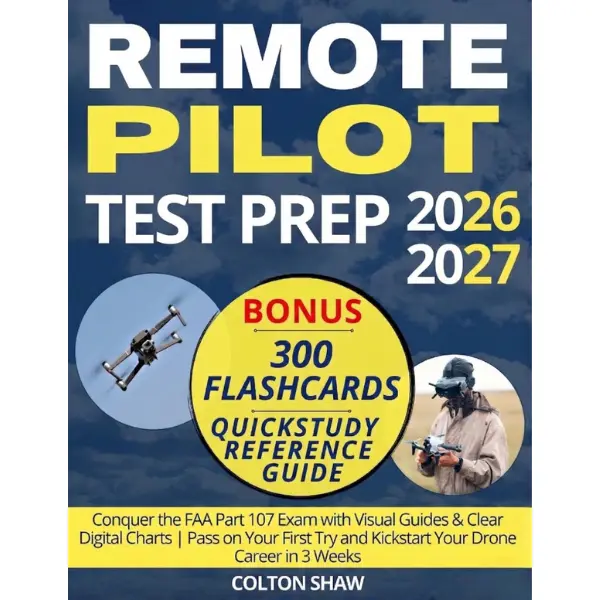 Remote Pilot Test Prep: Conquer the FAA Part 107 Exam with Visual Guides & Clear Digital Charts | Pass on Your First Try and Kickstart Your Drone Career in 3 Weeks