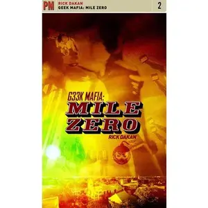 USED-Geek Mafia: Mile Zero by Dakan, Rick (Paperback)