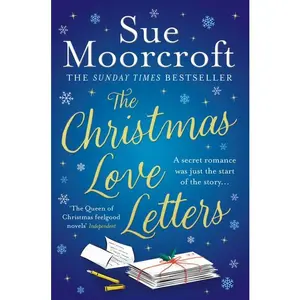 The Christmas Love Letters by Sue Moorcroft [Paperback Book]