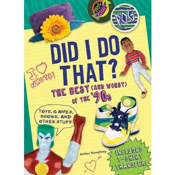 USED Book - Did I Do That?: The Best (and Worst) of the '90s - Toys, Games, Shows, and Other Stuff by Amber Humphrey (Softcover, Abrams Image) - English