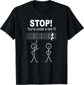 Stop you are under a rest funny musician t shirt gifts tee T-Shirt Pure Cotton Graphic Tees Menswear Top: Gifts for Men & Women