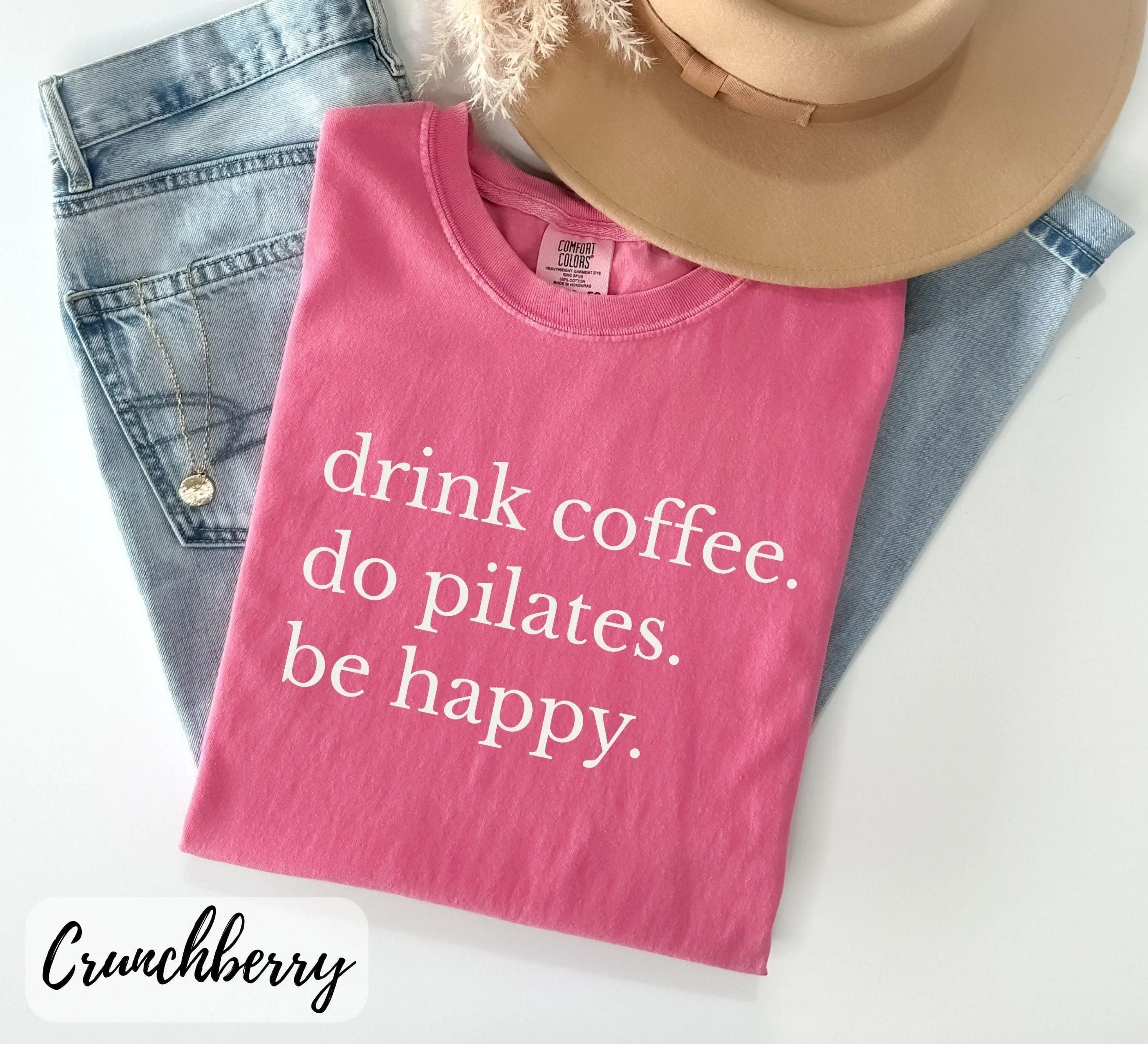 Drink Coffee Do Pilates Be Happy Shirt, Comfort Colors Pilates Girl Tee, Pilates Lover Gift