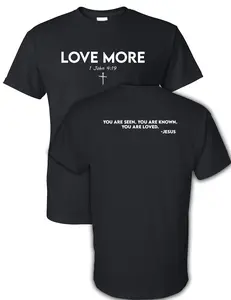 Love More T-Shirt Christian clothing Jesus Love More T-Shirt Christian clothing Jesus