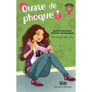 USED-Ouate de phoque! 1 : Ne rougis pas, Léa (French Edition) by BEAUMIER (Paperback)