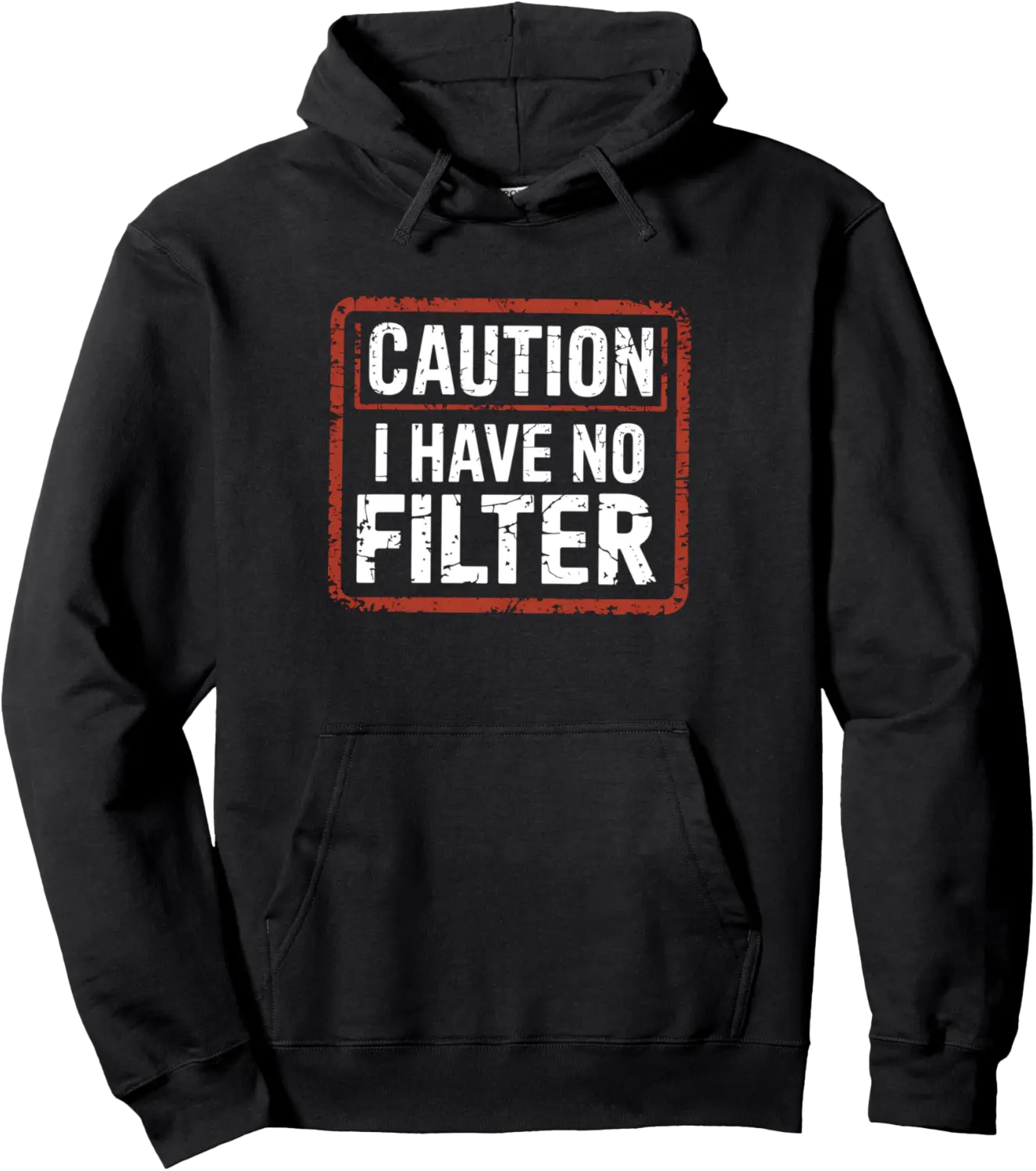Caution I Have No Filter Funny Sarcastic Pullover Hoodie - Winniekemo Shop 22B0DS1FP51Z