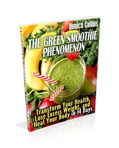 The Green Smoothie Phenomenon by Danica Collins, Paperback