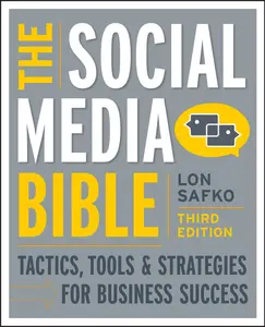 USED-The Social Media Bible: Tactics, Tools, and Strategies for Business Success by Safko, Lon (Paperback)