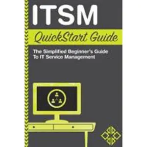 USED-ITSM QuickStart Guide: The Simplified Beginner's Guide to ITSM by Technology, Clydebank (Paperback)