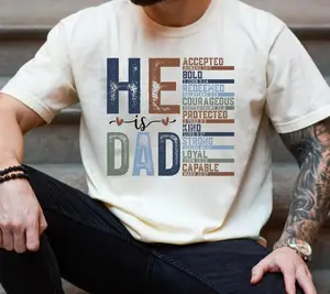 Christian Dad Shirt He Is Dad Bible Verse Shirt Faith Father Gift Religious Dad Tee Scripture Shirt Gift for Dad Christian
