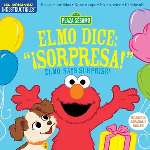 Indestructibles: Sesame Street: Bilingual English/Spanish Elmo dice: ¡Sorpresa! / Elmo Says Surprise!: Resiste mordidas, No se rompe