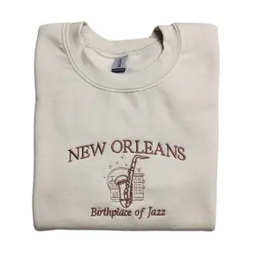 New Orleans Embroidered Crewneck,  City of Jazz Sweatshirt, Embroidered Gifts