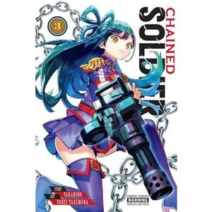 Chained Soldier, Vol. 3: Volume 3 -- Takahiro - Paperback