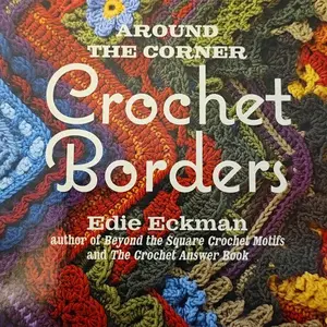 Around the Corner Crochet Borders by Edie Eckman [Paperback Book]