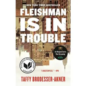 Fleishman Is in Trouble -- Taffy Brodesser-Akner, Paperback