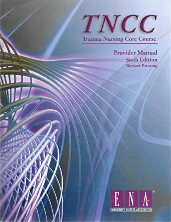 USED Book - Trauma Nursing Core Course Provider Manual ( TNCC ) by Emergency Nurses Association (Paperback) - english