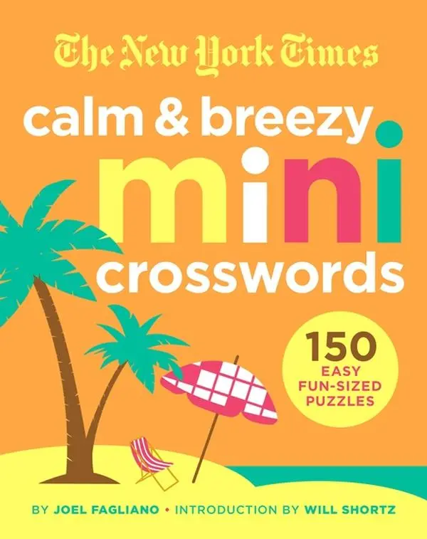 The New York Times Calm and Breezy Mini Crosswords: 150 Easy Fun-Sized Puzzles (Paperback)