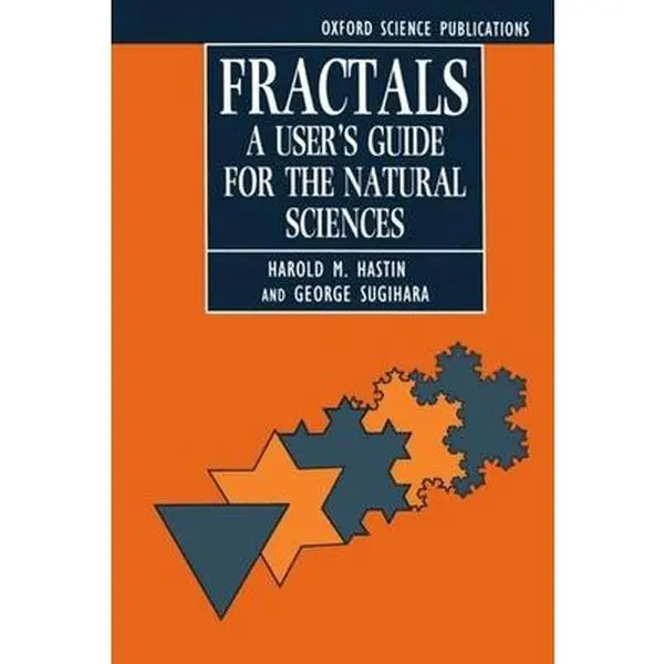 USED-Fractals: A User's Guide for the Natural Sciences by Hastings (Paperback)