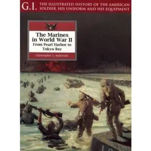 USED-The Marines in Wwii: From Pearl Harbor to Tokyo Bay (G.I. Series, 21) by Christopher J. Anderson (Paperback)