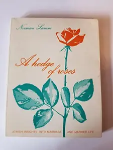 USED-A Hedge of Roses: Jewish Insights Into Marriage and Married Life by norman lamm (Paperback)
