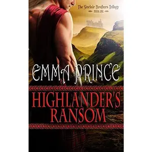USED-Highlander's Ransom: The Sinclair Brothers Trilogy, Book 1 by Prince, Emma (Paperback)