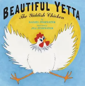 USED-Beautiful Yetta: The Yiddish Chicken by Pinkwater, Daniel Manus (Hardcover)