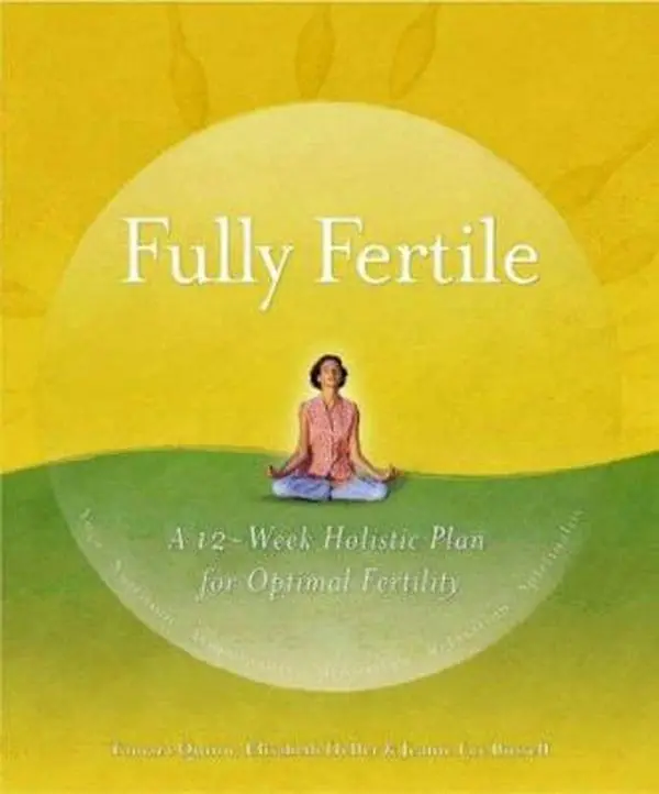 USED-Fully Fertile: A 12-Week Holistic Plan for Optimal Fertility by Elisabeth Heller (Paperback)