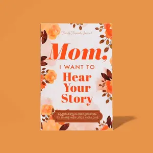 Mom, I Want to Hear Your Story: A Mother’s Guided Journal To Share Her Life & Her Love (Hear Your Story Books) Paperback