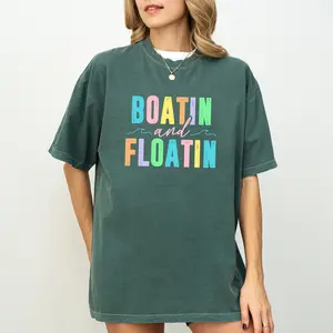 MAPTEES Boatin And Floatin Comfort Colors Shirt, Summer Lake T-shirt, Floating River Graphic Tee, Summer Vibe Clothing, Boat Life Outfits