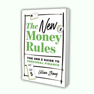 The New Money Rules by Lillian Zhang | The Gen Z Guide to Saving, Investing & Growing Wealth for 2025 and Beyond
