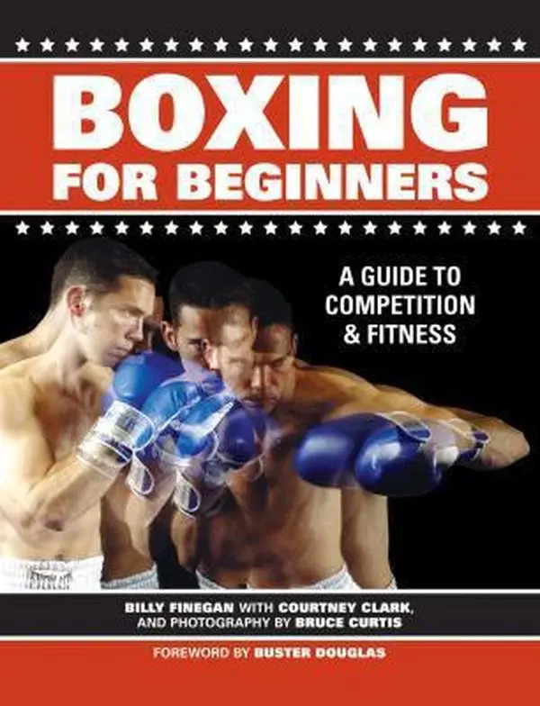 USED Book - Boxing For Beginners: A Guide to Competition & Fitness by Billy Finnegan (Paperback) - english