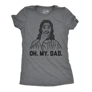Womens Funny T Shirts Oh My Dad Sarcastic Jesus Graphic Novelty Tee for Ladies Funny Womens T Shirts Cute Vintage Fashion Casual Ladies T-Shirt Gift Funny Religious Top Women's Novelty Tees Dark Grey