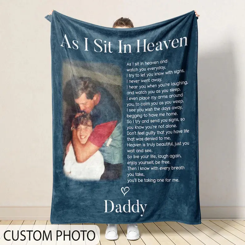 Personalized 100% Polyester Soft Blanket - Custom Photo Throw with "As I Sit In Heaven" Poem, Machine Washable Sympathy Gift for Grieving Families After Father Loss, Personalized Blankets, Custom Blankets