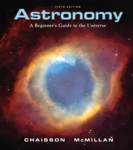 USED-Astronomy: A Beginner's Guide to the Universe by Eric Chaisson (Paperback)