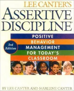 USED-Assertive Discipline: Positive Behavior Management for Today's Classroom by Lee Canter (Paperback)