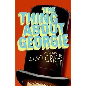 USED-The Thing About Georgie: A Novel by Lisa Graff (Hardcover)