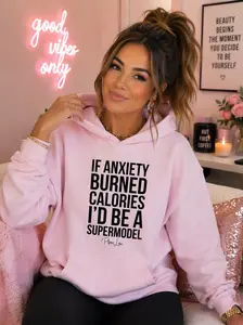Women's Graphic Hoodie, If Anxiety Burned Calories Design, Polyester-Spandex Yarn Fabric, With Pocket